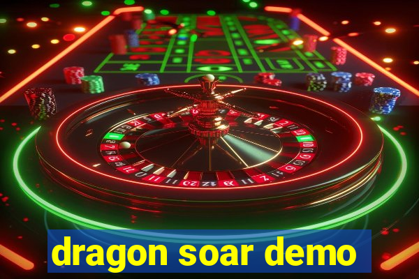 dragon soar demo